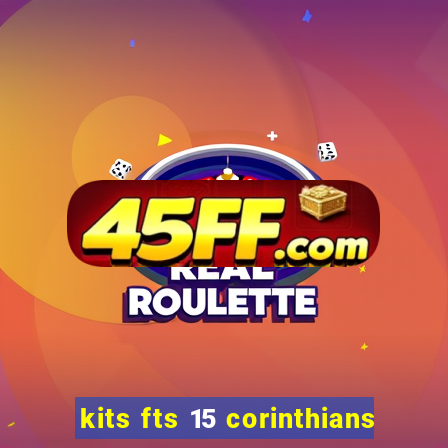 kits fts 15 corinthians